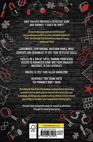 The Ultimate True Crime Puzzle Book: Over 100 Killer Activities for True Crime and Serial Killer Fanatics (Cryptograms, Crosswords, Brain Games, Word Searches, Trivia, Quizzes and Much More)